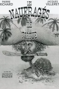 Affiche du film : Les naufragés de l'île de la Tortue
