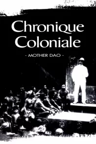 Affiche du film : Chronique coloniale