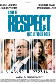 Affiche du film : Sauf le respect que je vous dois