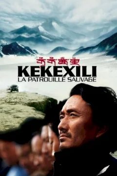 Affiche du film = Kekexili, la patrouille sauvage