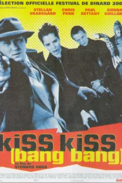 Affiche du film = Kiss kiss (bang bang)