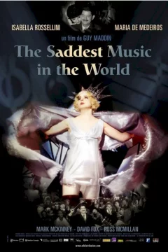 Affiche du film = The saddest music in the world
