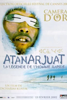 Affiche du film Atanarjuat (la légende de l'homme rapide)