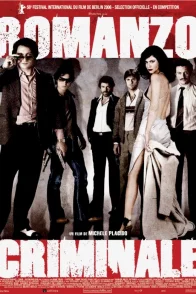 Affiche du film : Romanzo criminale