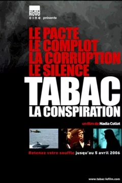 Affiche du film = Tabac, la conspiration