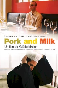 Affiche du film : Pork and Milk