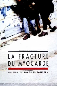 Affiche du film : La fracture du myocarde