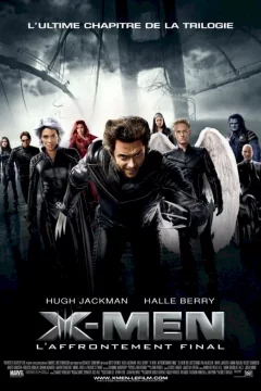 Affiche du film = X-men, l'affrontement final