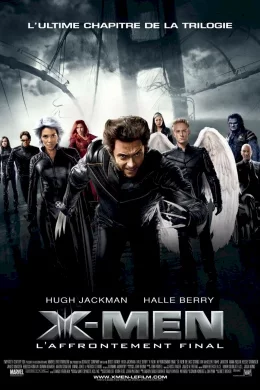 Affiche du film X-men, l'affrontement final