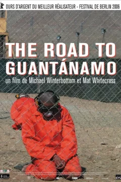 Affiche du film = The road to guantanamo
