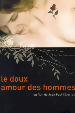 Affiche du film Le doux amour des hommes