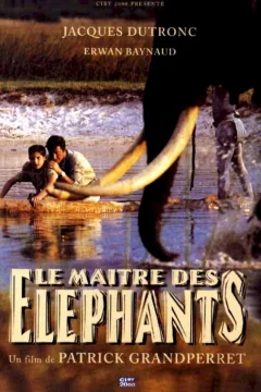 Affiche du film = Le maitre des elephants