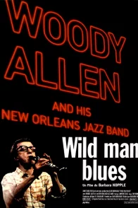 Affiche du film : Wild Man Blues (Woody Allen - Tournée Européenne De Jazz)