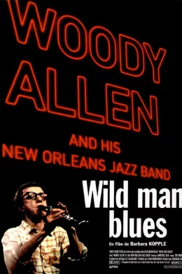 Affiche du film Wild Man Blues (Woody Allen - Tournée Européenne De Jazz)