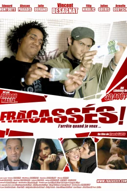 Affiche du film Fracassés !