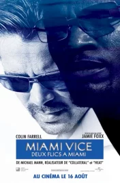 Affiche du film : Miami Vice : Deux flics à Miami