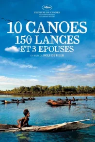 Affiche du film : 10 canoës, 150 lances et 3 épouses