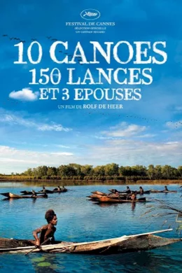 Affiche du film 10 canoës, 150 lances et 3 épouses