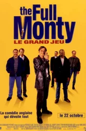 Affiche du film : The Full Monty (le grand jeu)