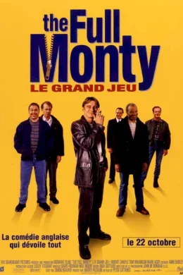 Affiche du film The Full Monty (le grand jeu)