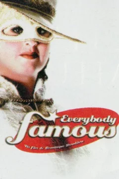 Affiche du film = Everybody famous
