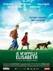Affiche du film : Je m'appelle Elisabeth