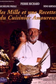 Affiche du film : Les Mille Et Une Recettes Du Cuisinier Amoureux