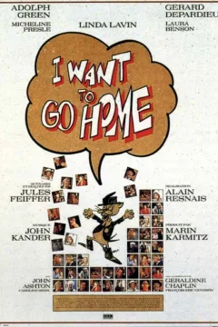 Affiche du film = I want to go home