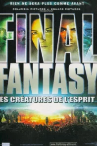 Affiche du film : Final Fantasy (Les Créatures De L'Esprit)