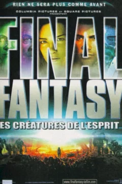 Affiche du film = Final Fantasy (Les Créatures De L'Esprit)
