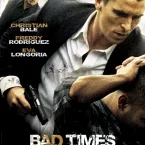 Photo du film : Bad times