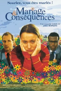 Affiche du film : Mariage et consequences
