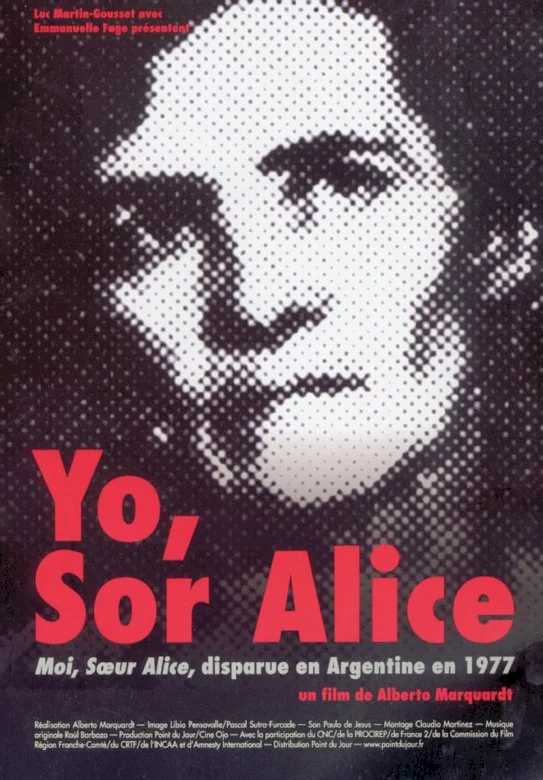Photo 1 du film : Yo, sor Alice - Moi, soeur Alice disparue en Argentine en 1977