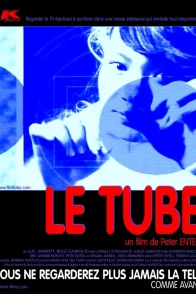 Affiche du film : Le tube