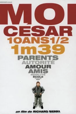 Affiche du film Moi Cesar, 10 Ans 1/2, 1m39