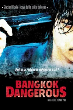 Affiche du film = Bangkok dangerous