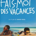 Photo du film : Fais-Moi Des Vacances