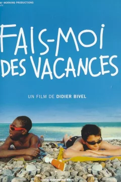 Affiche du film = Fais-Moi Des Vacances