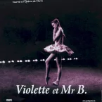 Photo du film : Violette et mr b.