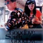 Photo du film : Goodbye south goodbye