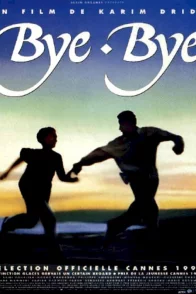 Affiche du film : Bye bye