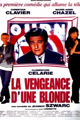 Affiche du film La vengeance d'une blonde