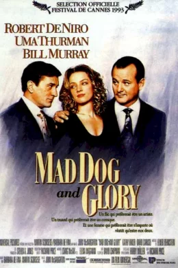 Affiche du film Mad dog and glory