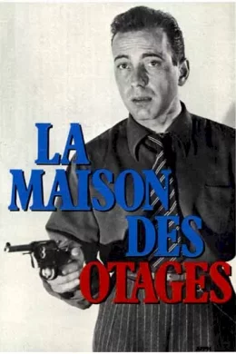 Affiche du film La maison des otages