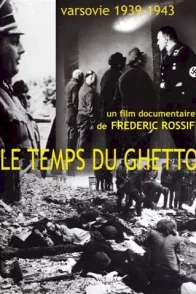 Affiche du film : Le temps du ghetto