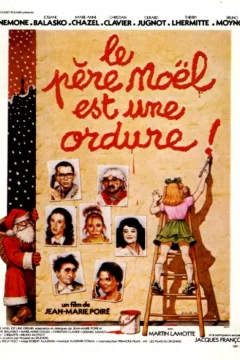 Affiche du film = Le Père Noël est une ordure
