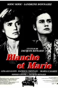 Affiche du film : Blanche et marie