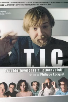 Affiche du film Tic (trouble involontaire convulsif)