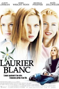 Affiche du film : Laurier blanc