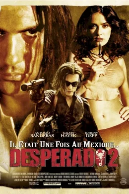 Affiche du film Desperado 2 : il était une fois au Mexique